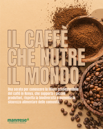 Il caffè che nutre il mondo Il caffè che nutre il mondo